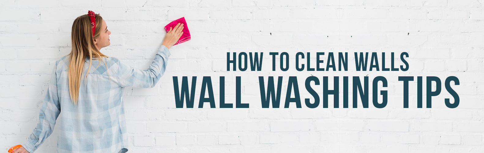 How to Clean Walls | Some Quick Steps to Follow While Wall Washing