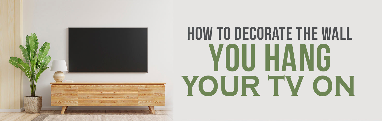 How to Decorate the Wall you Hang your TV on
