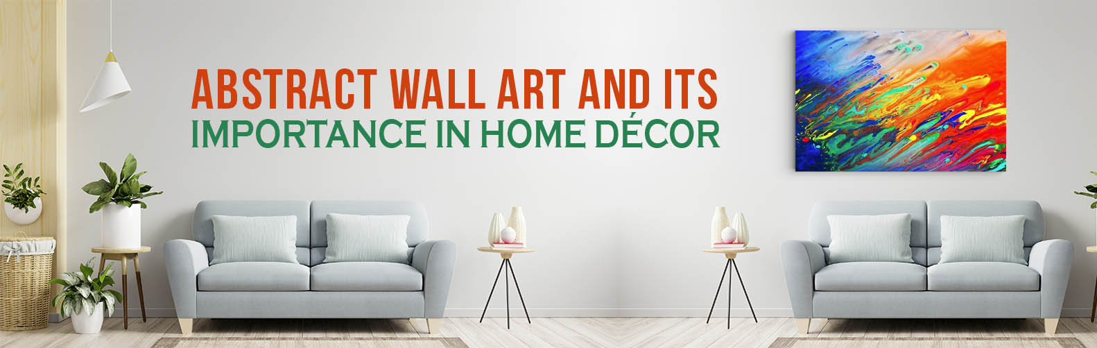 Abstract Wall Art and its Importance in Home Décor