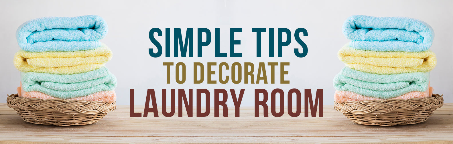 Spruce Up Your Laundry Room - Simple Tips to Decorate Laundry Room
