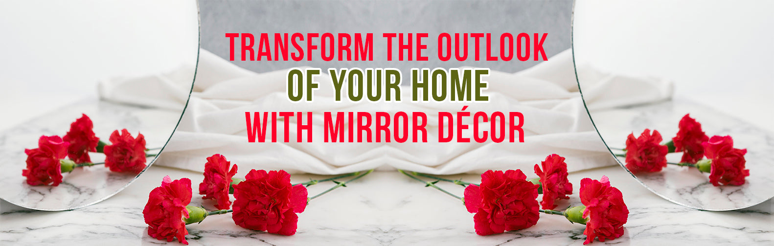 Transform the Outlook of Your Home with Mirror Décor