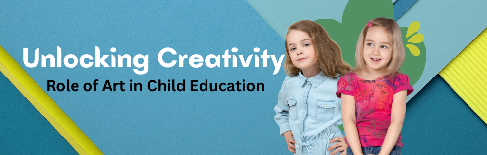 Art in Education: Why It's Crucial for Child Development