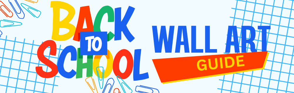 How to Choose Back to School Wall Art for Every Grade: Your Ultimate Guide
