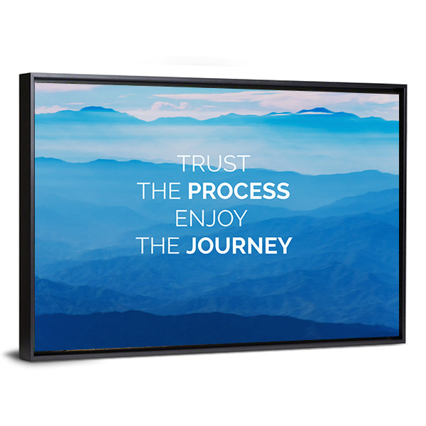 Quote "Trust The Process Enjoy The Journey" Canvas Wall Art