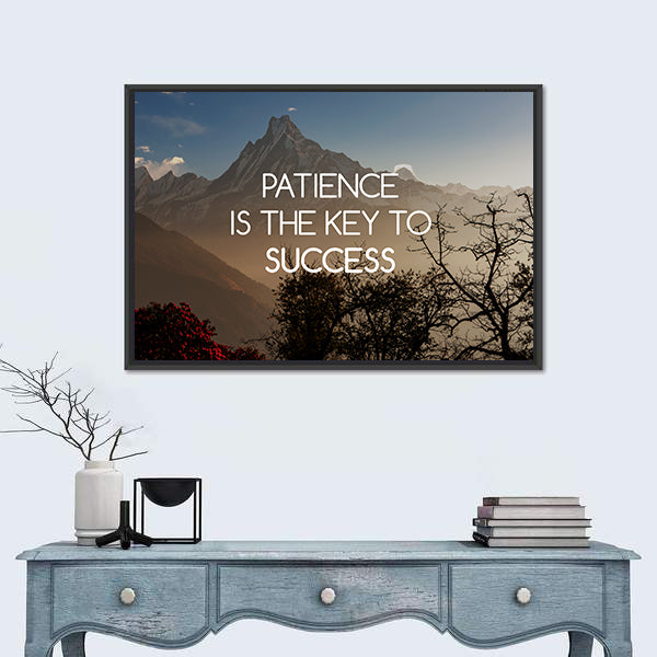 Quote "Patience Is The Key To Success" Canvas Wall Art