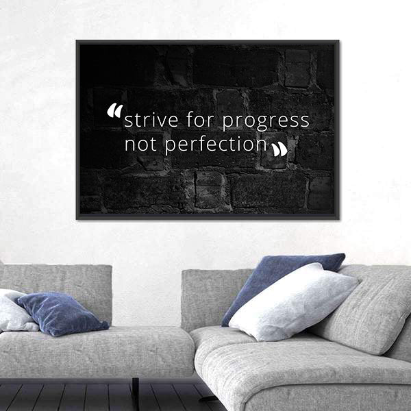 Strive for Progress Not Perfection Quote Canvas Wall Art