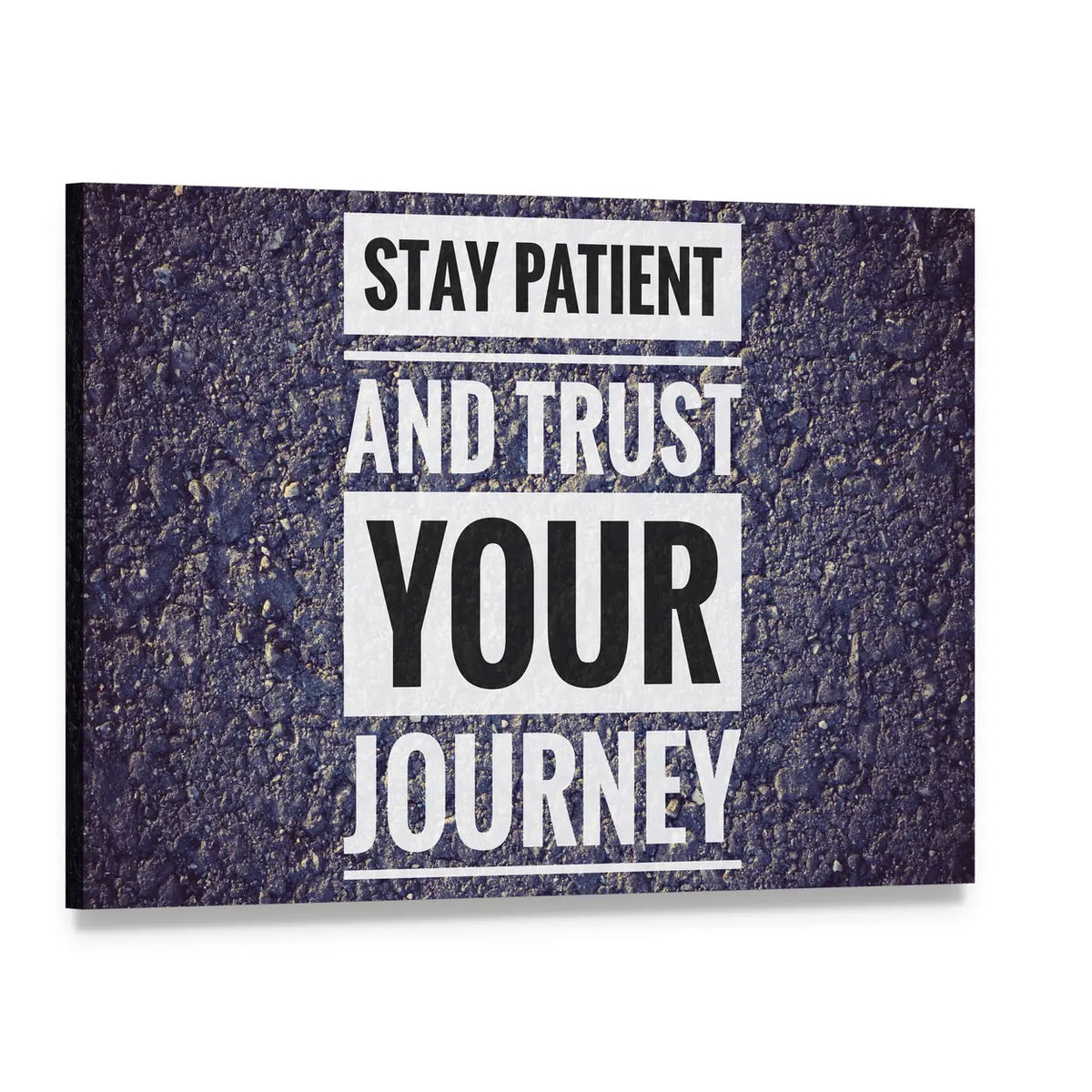 Stay Patient and Trust Your Journey Quote Canvas Wall Art, single panel gallery wrapped canvas, angled product view