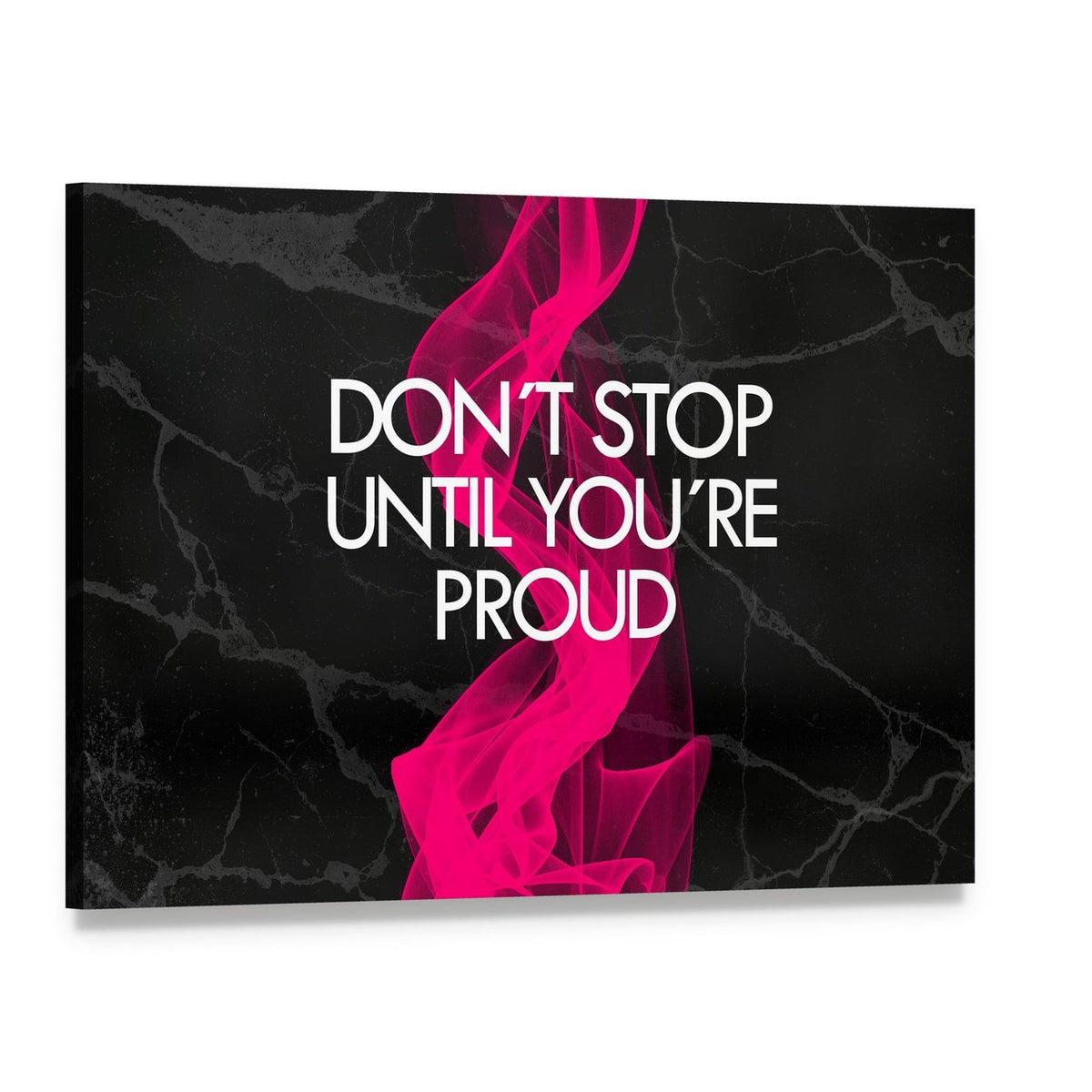 Don't Stop Until You're Proud Quote Canvas Wall Art, single panel gallery wrapped canvas, angled product view