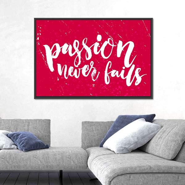 Quote "Passion Never Fails" Canvas Wall Art-5 Horizontal-Gallery Wrap-22" x 12"-Tiaracle