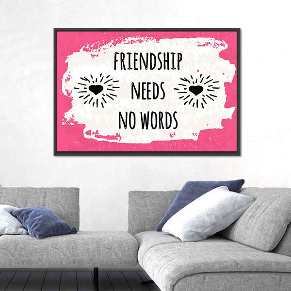 Quote "Friendship Needs No Words" Canvas Wall Art-3 Horizontal-Gallery Wrap-25" x 16"-Tiaracle