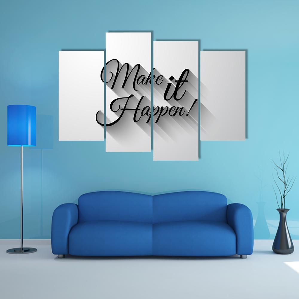 Quote "Make It Happen" Canvas Wall Art-4 Pop-Gallery Wrap-50" x 32"-Tiaracle