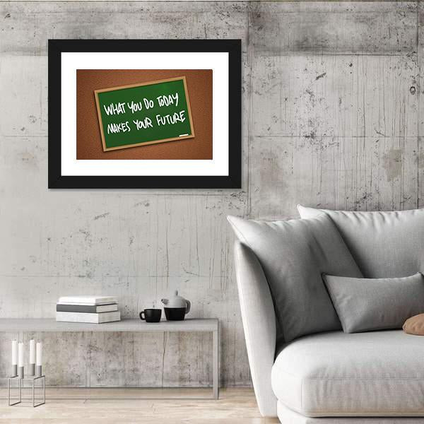 Quote " What You Do Today Makes Your Future" Canvas Wall Art-3 Horizontal-Gallery Wrap-25" x 16"-Tiaracle