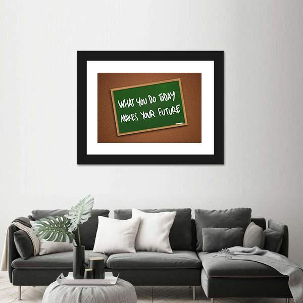 Quote " What You Do Today Makes Your Future" Canvas Wall Art-3 Horizontal-Gallery Wrap-25" x 16"-Tiaracle