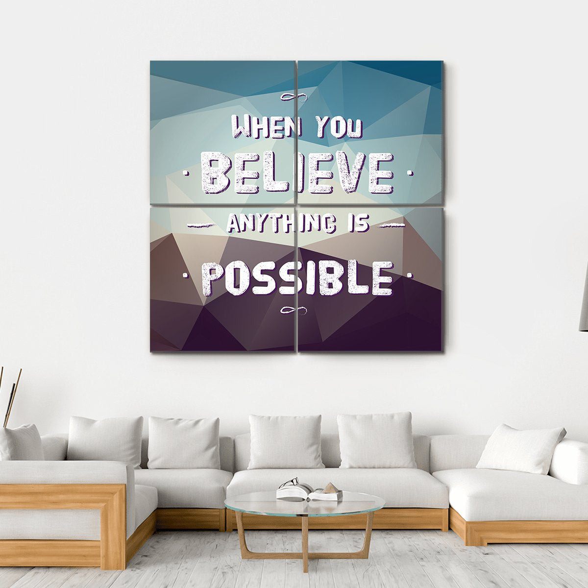 Quote "When You Believe Anything Is Possible" Canvas Wall Art-4 Square-Gallery Wrap-17" x 17"-Tiaracle