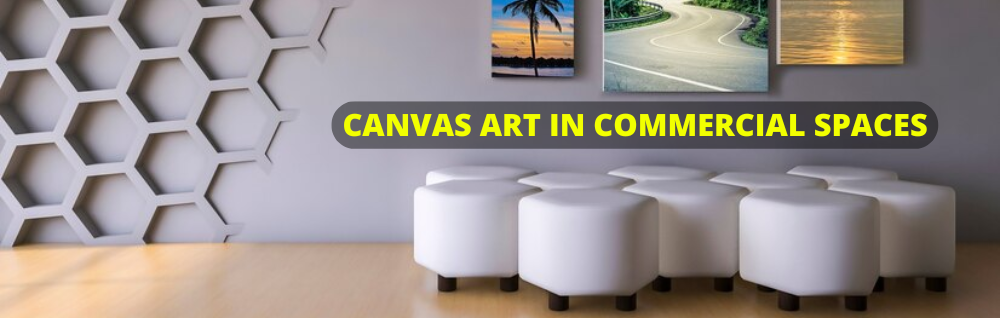 Breathe Life into Your Business: The Transformative Power of Canvas Art in Commercial Spaces