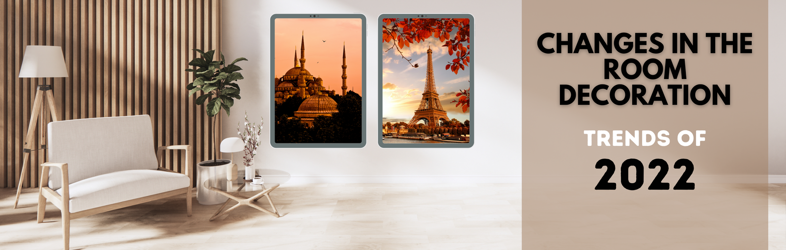 Changings in the Home Decoration | Trends of 2022