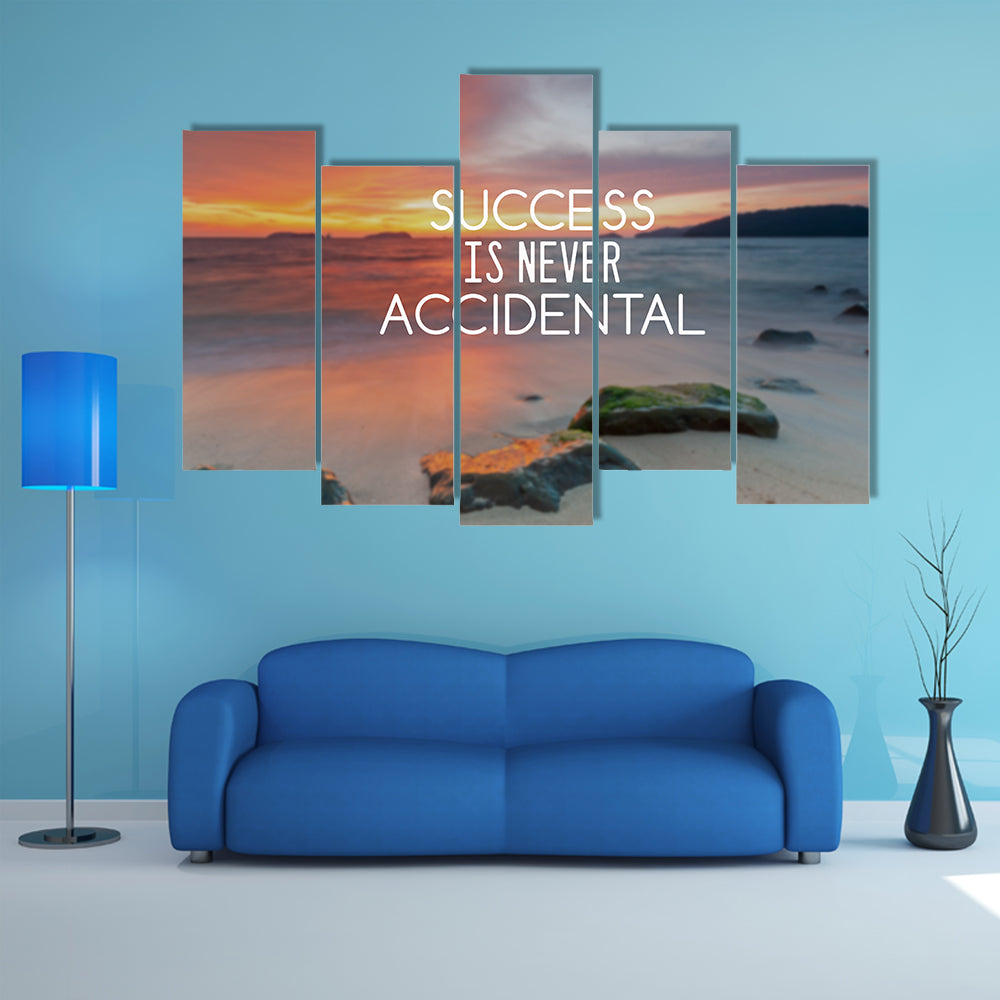 Quote "Success Is Never Accidental" Canvas Wall Art