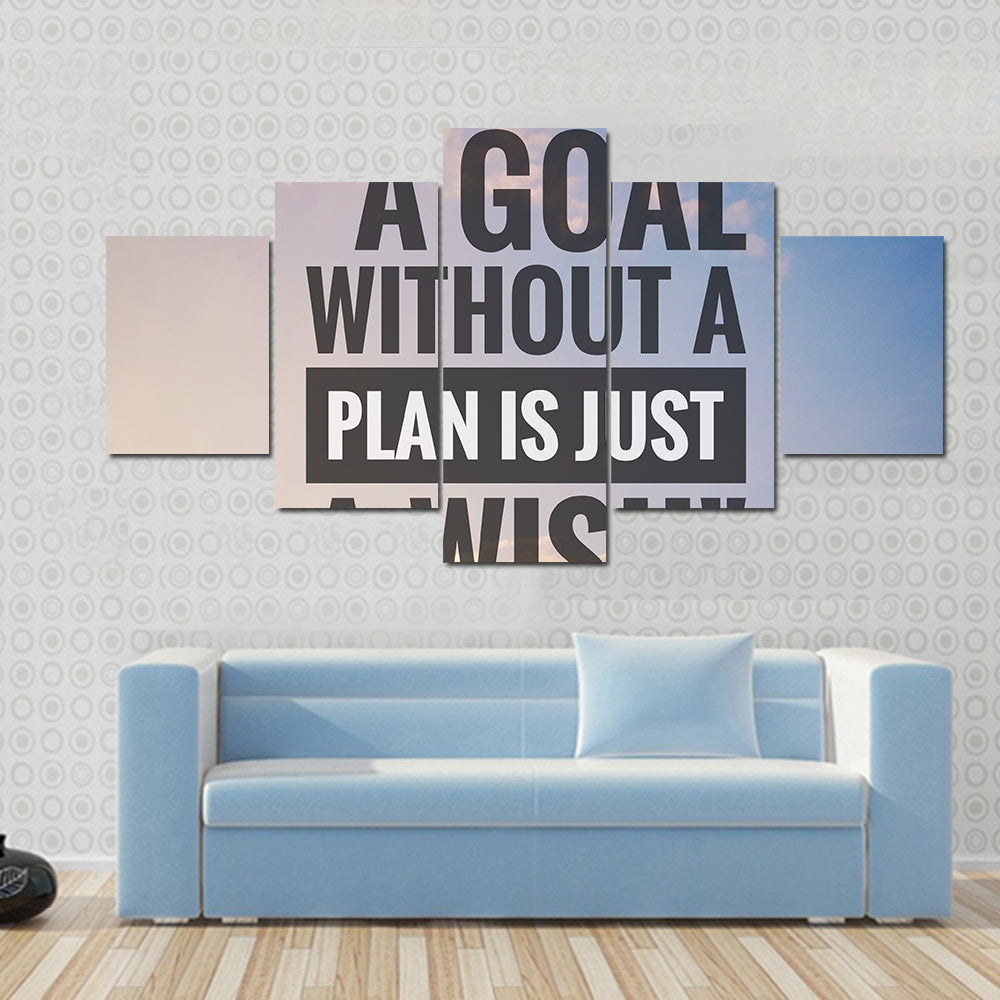 Quote "A Goal Without A Plan Is Just A Wish" Canvas Wall Art