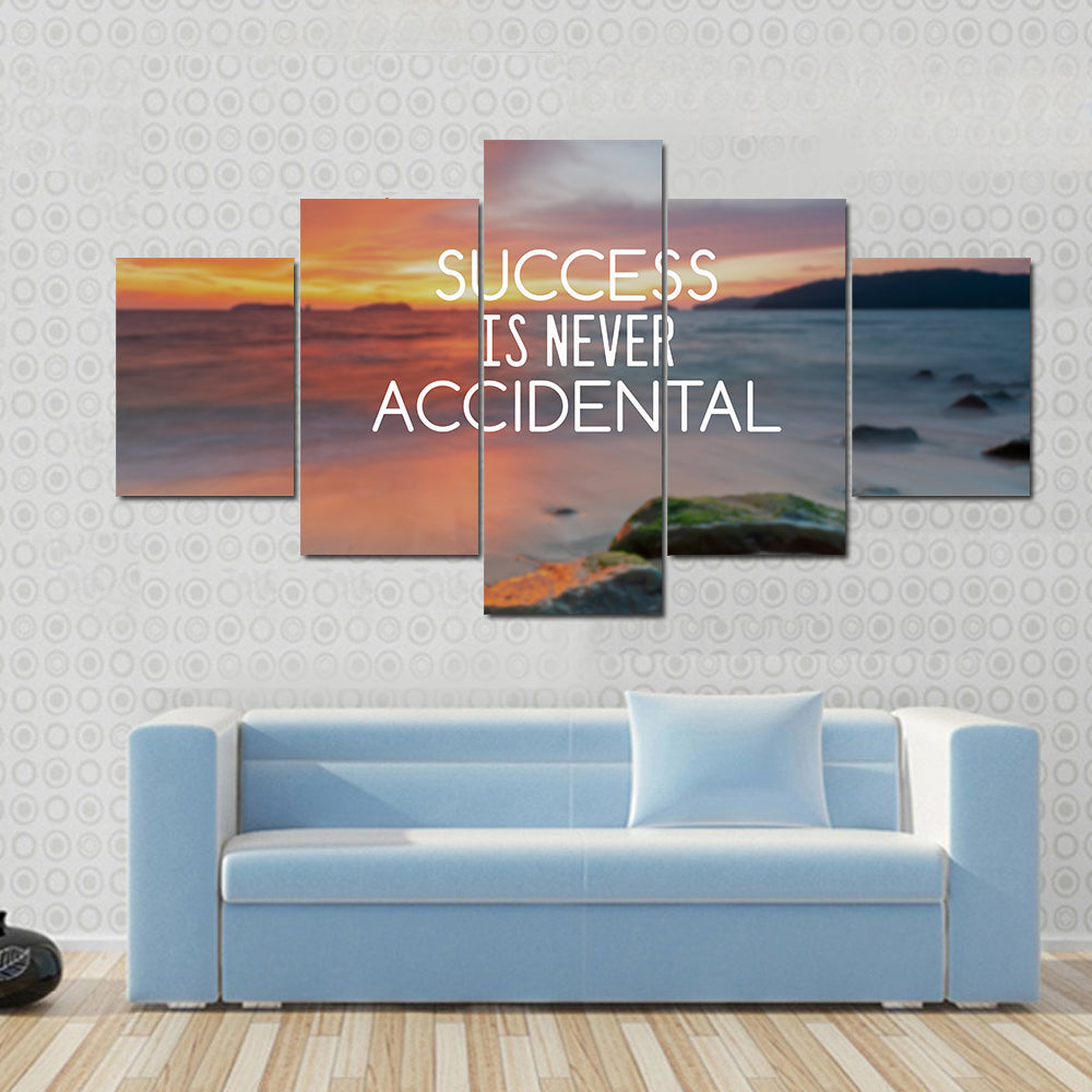 Quote "Success Is Never Accidental" Canvas Wall Art