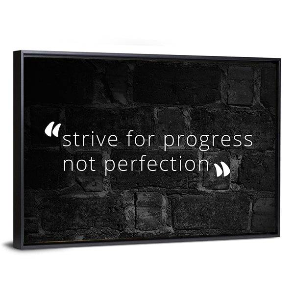Strive for Progress Not Perfection Quote Canvas Wall Art