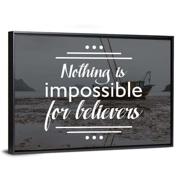 Quote "Nothing Is Impossible For Believers" Canvas Wall Art