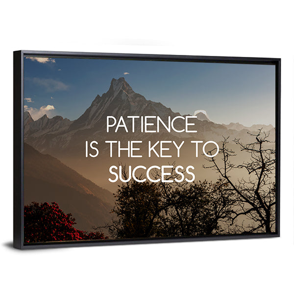 Quote "Patience Is The Key To Success" Canvas Wall Art