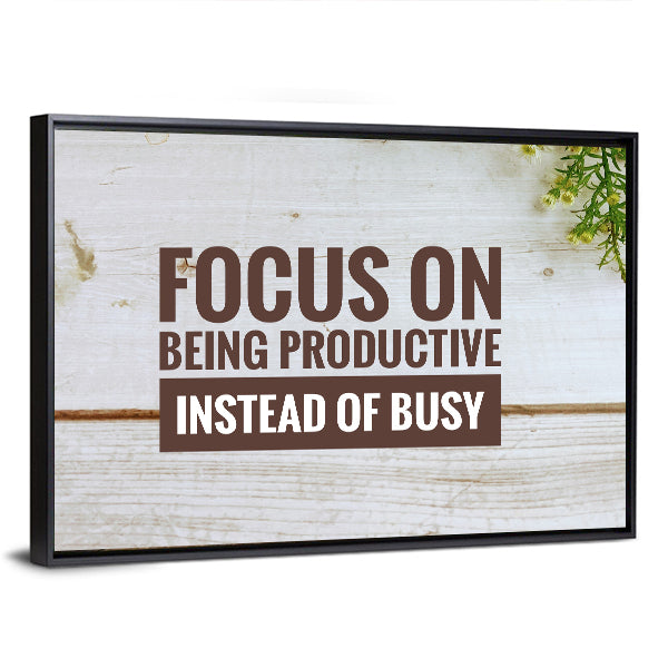 Focus on Being Productive Quote on Wood Canvas Wall Art in white and brown, framed canvas, product view on a white background