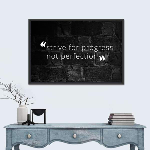 Strive for Progress Not Perfection Quote Canvas Wall Art
