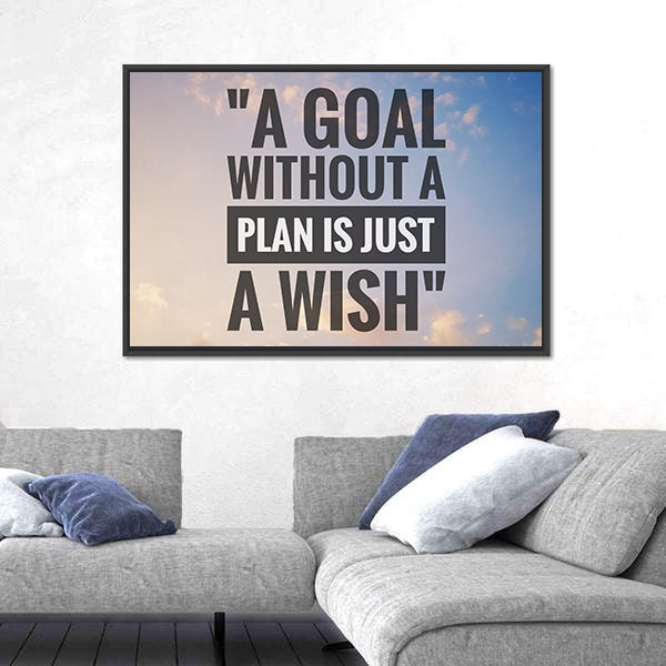 Quote "A Goal Without A Plan Is Just A Wish" Canvas Wall Art