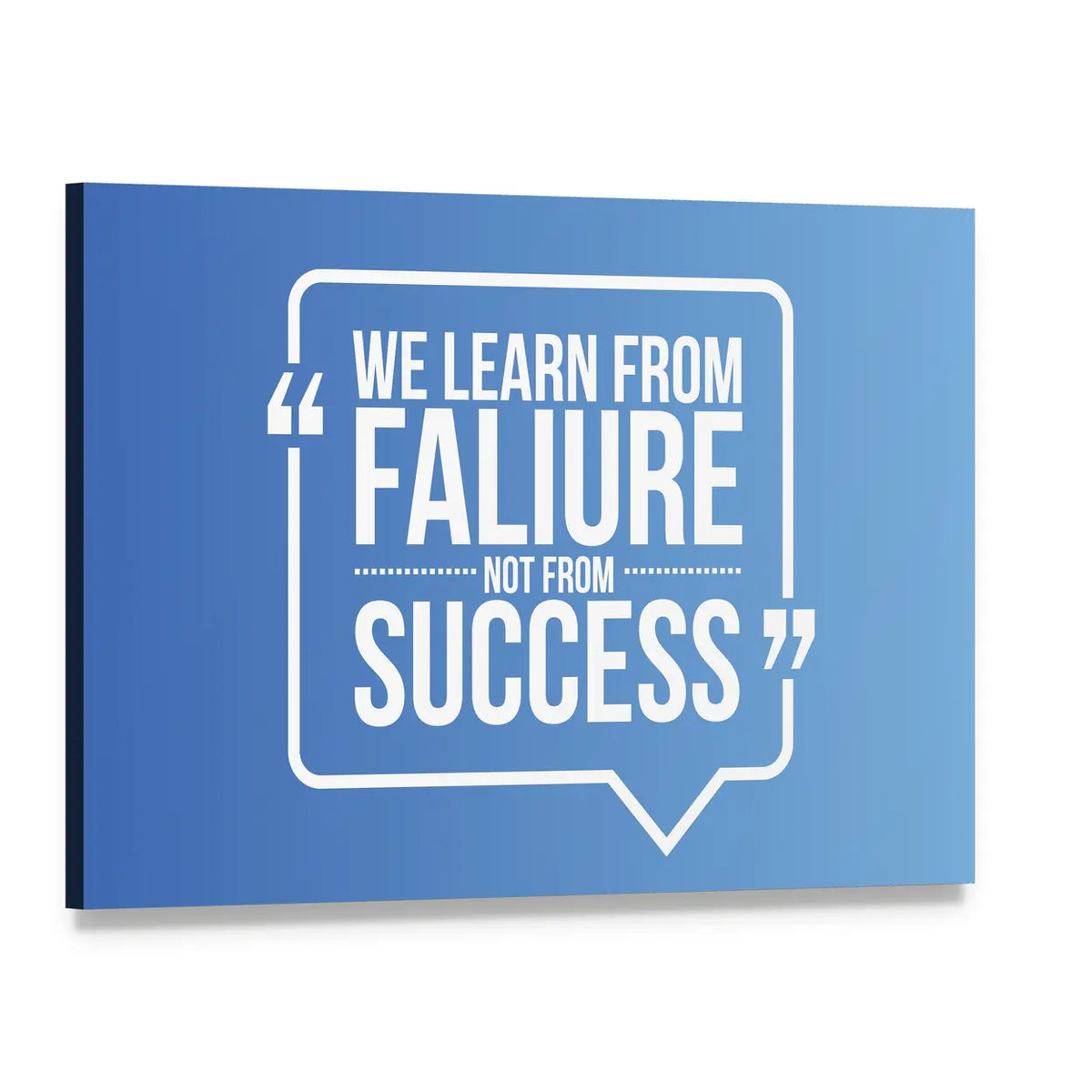 We Learn from Faliure Not from Success Canvas Wall Art, single panel gallery wrapped canvas, angled product view