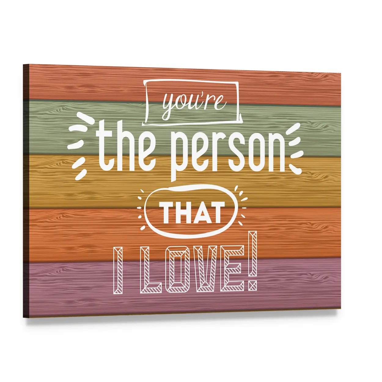You're the Person That I Love Canvas Wall Art, single panel gallery wrapped canvas, angled product view