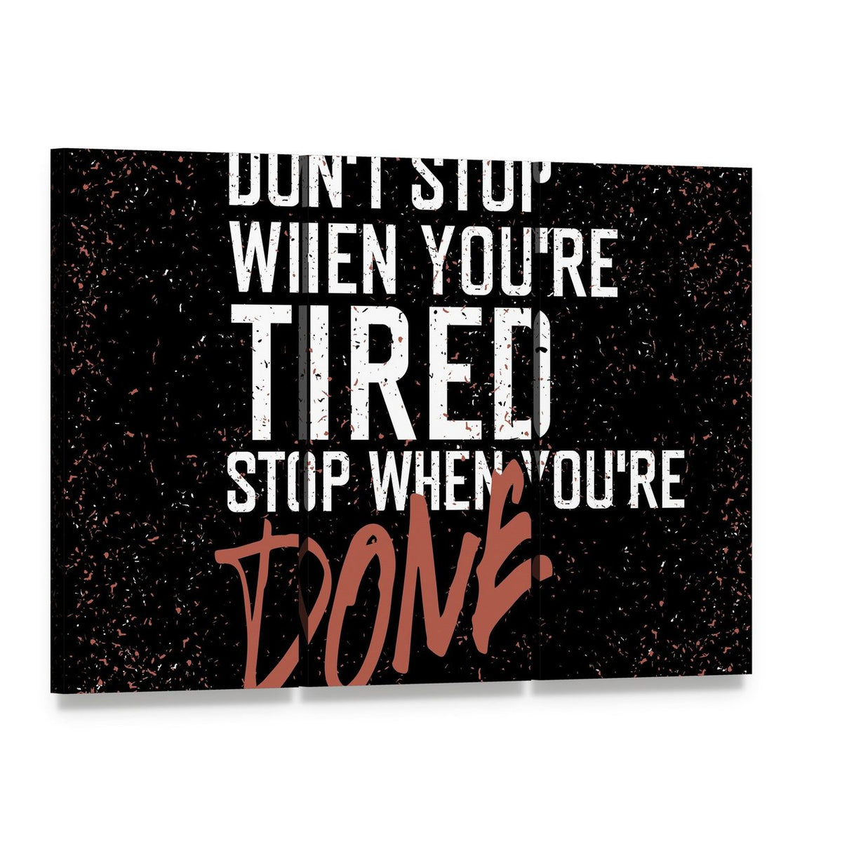 Don't Stop When You're Tired Quote Canvas Wall Art, 3 panel 3 Horizontal layout gallery wrapped canvas set, angled product view