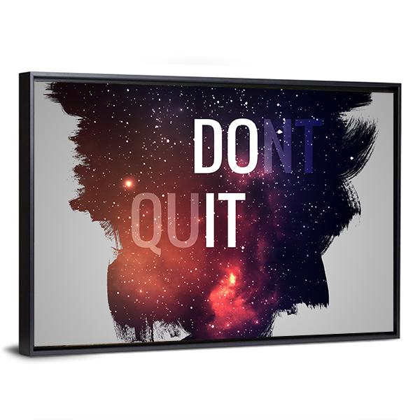 Don't Quit Motivational Quote Canvas Wall Art in black, gray and multicolor, framed canvas, product view on a white background