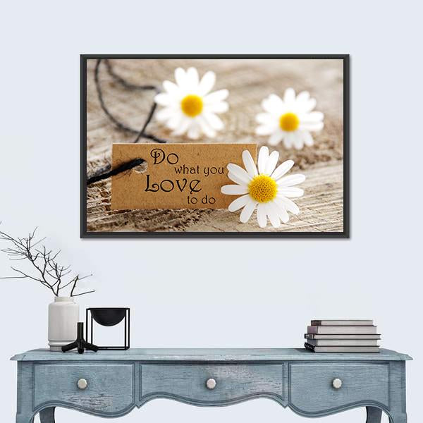 Quote "Do What You Love To Do" Canvas Wall Art-1 Piece-Floating Frame-24" x 16"-Tiaracle