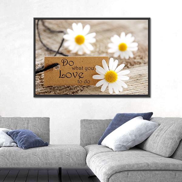 Quote "Do What You Love To Do" Canvas Wall Art-3 Horizontal-Gallery Wrap-25" x 16"-Tiaracle