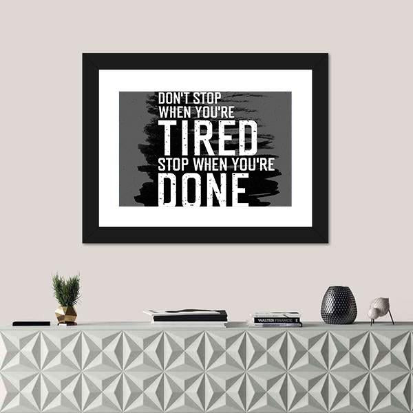 Quote "Don`t Stop When You`re Tired" Canvas Wall Art-1 Piece-Framed Print-20" x 16"-Tiaracle