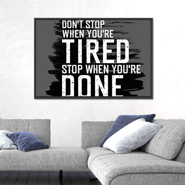 Quote "Don`t Stop When You`re Tired" Canvas Wall Art-3 Horizontal-Gallery Wrap-25" x 16"-Tiaracle