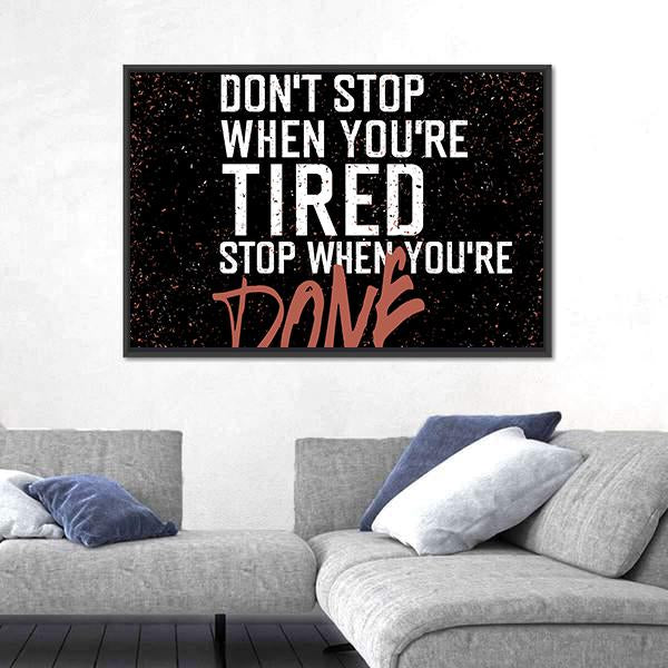 Quote "Don`t Stop When You're Tired" Canvas Wall Art-3 Horizontal-Gallery Wrap-25" x 16"-Tiaracle