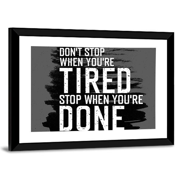Quote "Don`t Stop When You`re Tired" Canvas Wall Art-3 Horizontal-Gallery Wrap-25" x 16"-Tiaracle
