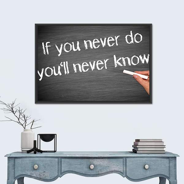 Quote "If You Never Do You Will Never Know" Canvas Wall Art-1 Piece-Floating Frame-24" x 16"-Tiaracle