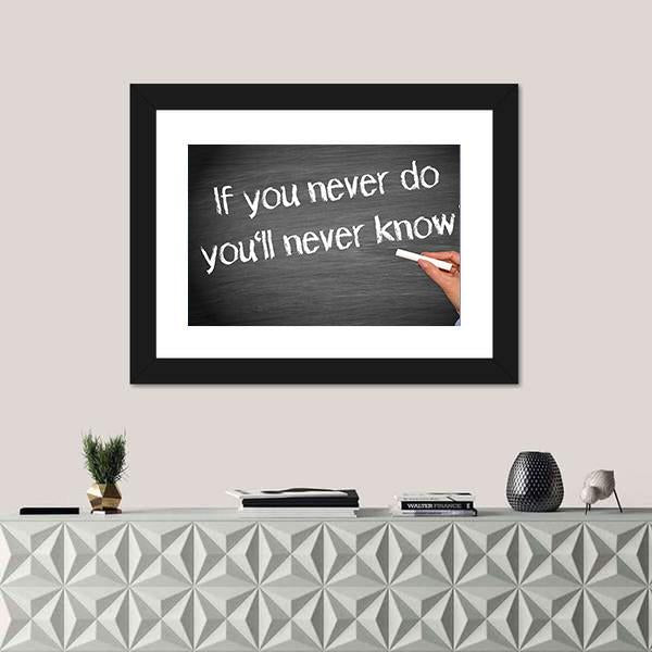 Quote "If You Never Do You Will Never Know" Canvas Wall Art-1 Piece-Framed Print-20" x 16"-Tiaracle