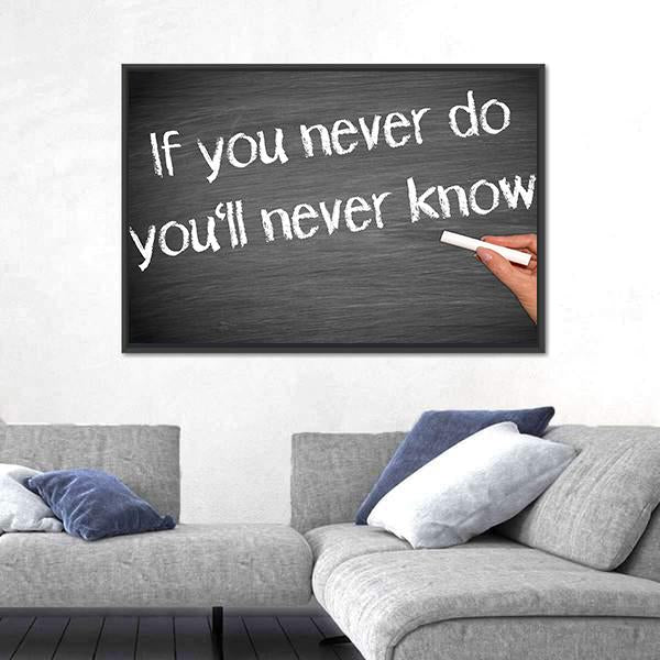 Quote "If You Never Do You Will Never Know" Canvas Wall Art-3 Horizontal-Gallery Wrap-25" x 16"-Tiaracle
