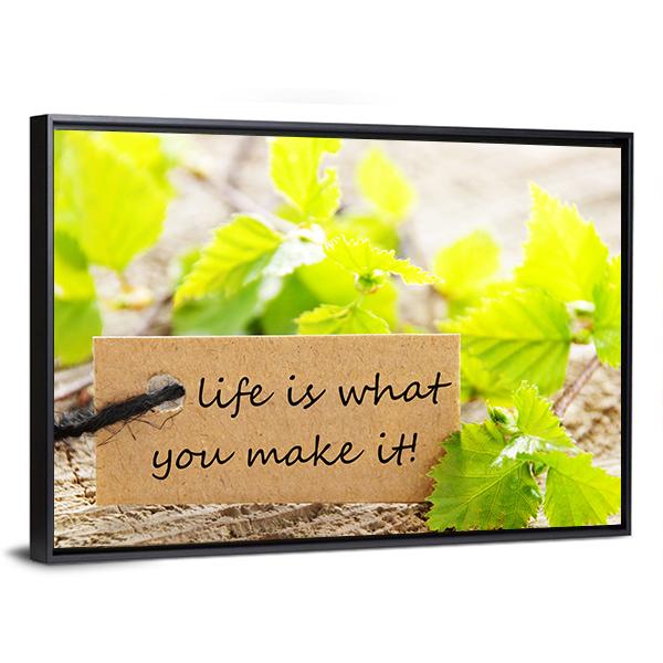 Quote "Life Is What You Make It" Canvas Wall Art-3 Horizontal-Gallery Wrap-25" x 16"-Tiaracle