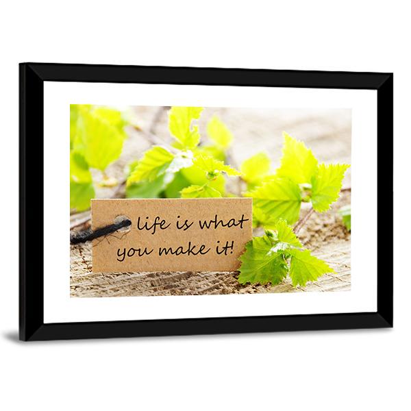 Quote "Life Is What You Make It" Canvas Wall Art-3 Horizontal-Gallery Wrap-25" x 16"-Tiaracle