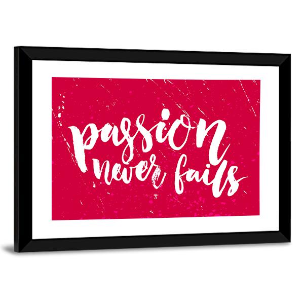 Quote "Passion Never Fails" Canvas Wall Art-5 Horizontal-Gallery Wrap-22" x 12"-Tiaracle
