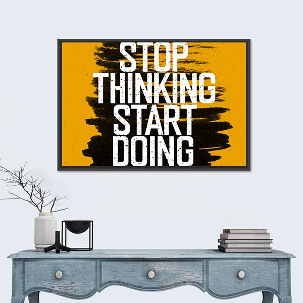 Quote " Stop Thinking Start Doing" Canvas Wall Art-3 Horizontal-Gallery Wrap-25" x 16"-Tiaracle