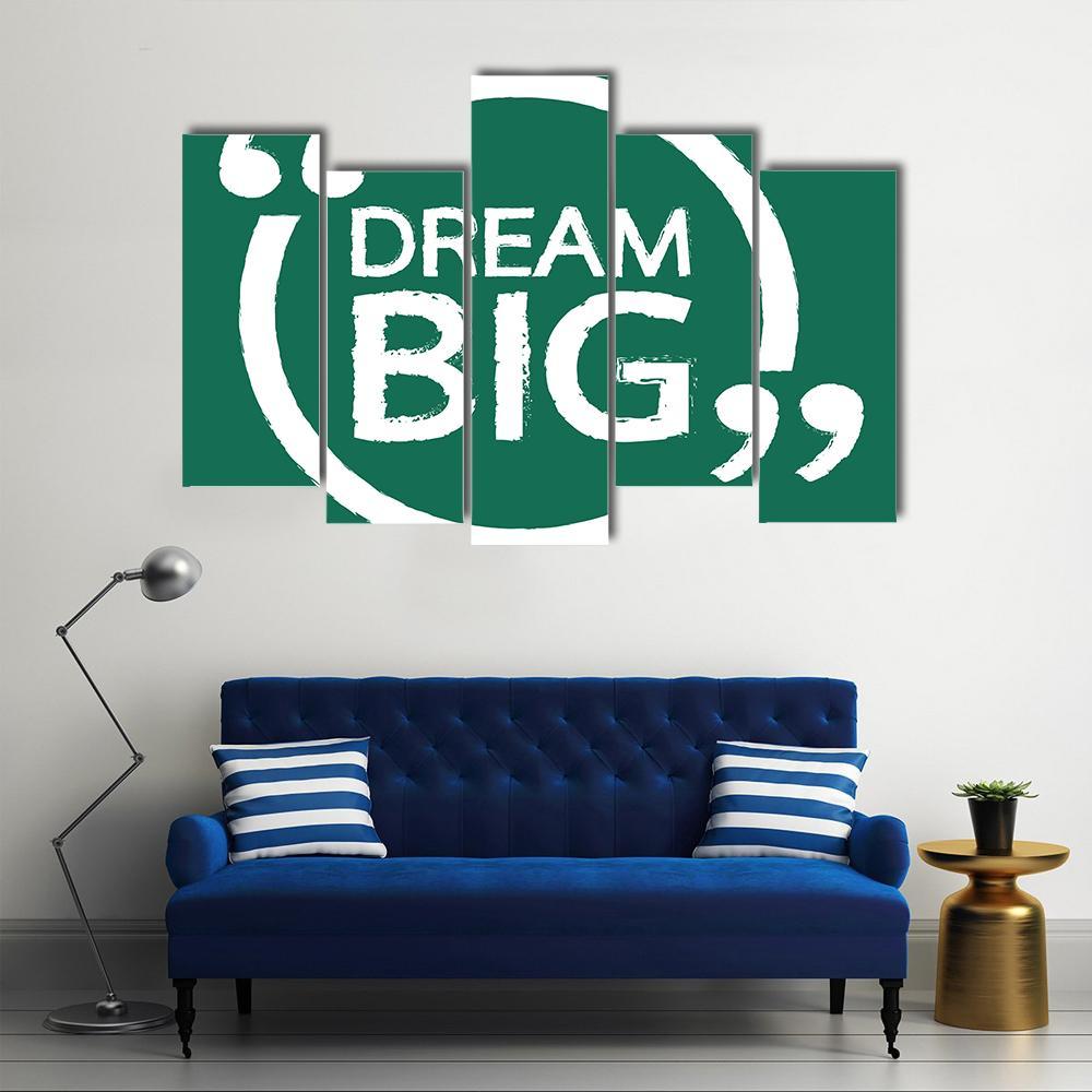 Dream Big Canvas Wall Art-5 Pop-Gallery Wrap-47" x 32"-Tiaracle
