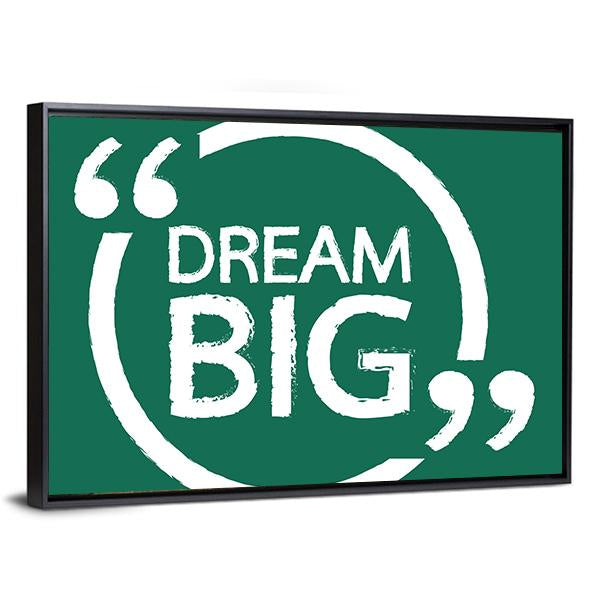 Dream Big Canvas Wall Art-3 Horizontal-Gallery Wrap-25" x 16"-Tiaracle