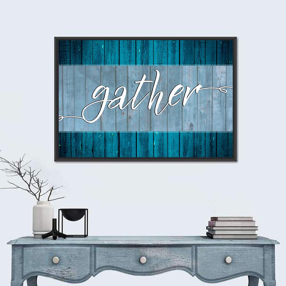 Gather - Kitchen Premium Canvas Wall Art-Gallery Wrap-12x8-Tiaracle