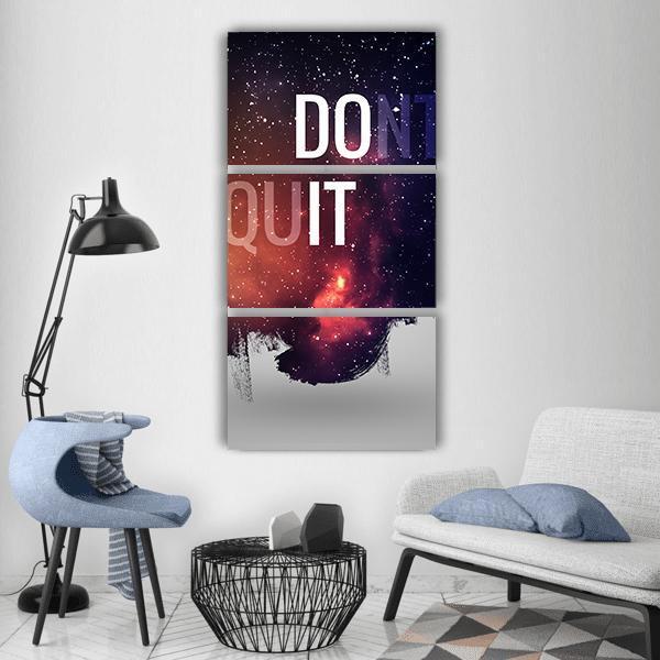Motivational Quote Don't Quit Vertical Canvas Wall Art-3 Vertical-Gallery Wrap-12" x 25"-Tiaracle